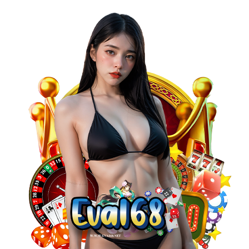 eva168 สมัครสมาชิก